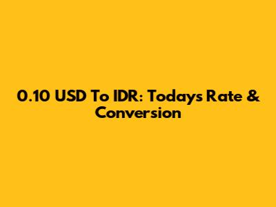 0.10 USD To IDR: Today's Rate & Conversion