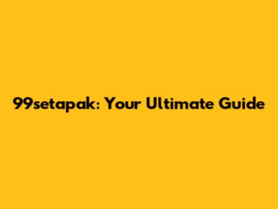 99setapak: Your Ultimate Guide