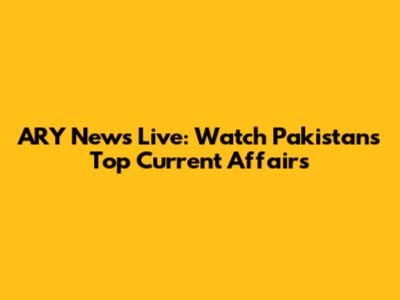 ARY News Live: Watch Pakistan's Top Current Affairs
