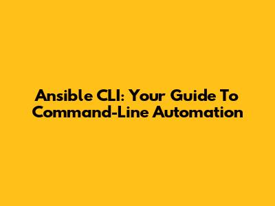 Ansible CLI: Your Guide To Command-Line Automation