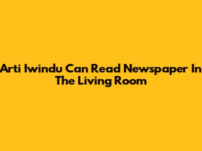 Arti "Iwindu Can Read Newspaper In The Living Room"