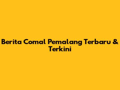 Berita Comal Pemalang Terbaru & Terkini