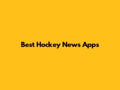 Best Hockey News Apps