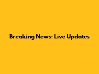 Breaking News: Live Updates