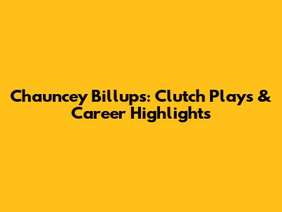 Chauncey Billups: Clutch Plays & Career Highlights