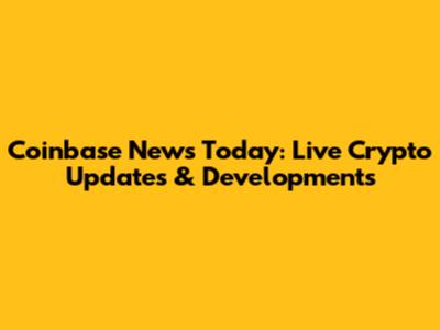 Coinbase News Today: Live Crypto Updates & Developments