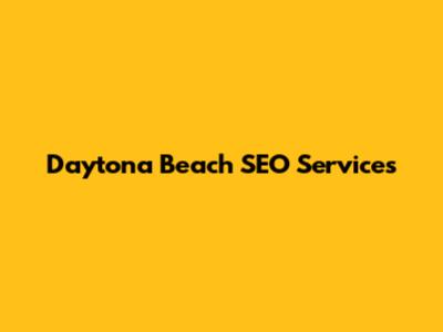 Daytona Beach SEO Services