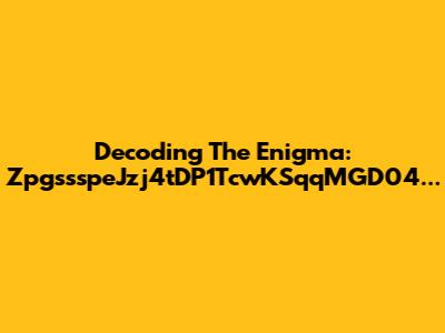 Decoding The Enigma: ZpgssspeJzj4tDP1TcwKSqqMGD04...
