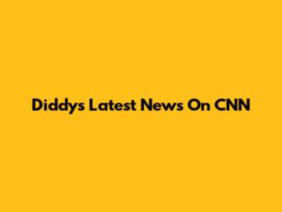 Diddy's Latest News On CNN
