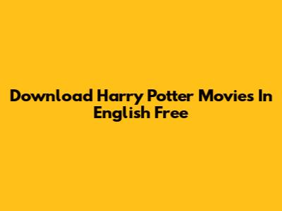 Download Harry Potter Movies In English Free