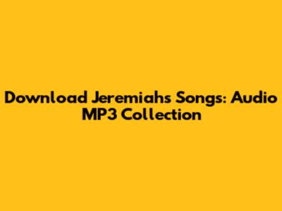 Download Jeremiah's Songs: Audio MP3 Collection