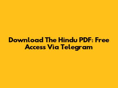 Download The Hindu PDF: Free Access Via Telegram