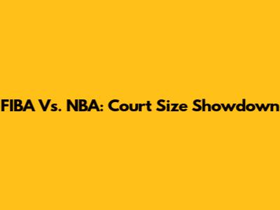 FIBA Vs. NBA: Court Size Showdown
