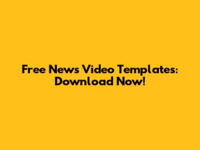 Free News Video Templates: Download Now!