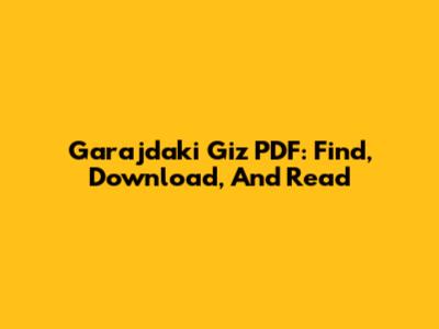 Garajdaki Giz PDF: Find, Download, And Read