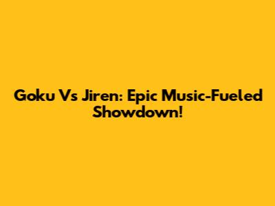Goku Vs Jiren: Epic Music-Fueled Showdown!