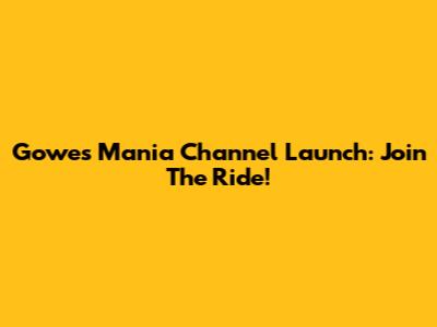 Gowes Mania Channel Launch: Join The Ride!