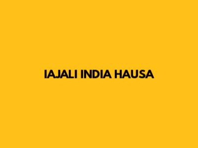 IAJALI INDIA HAUSA