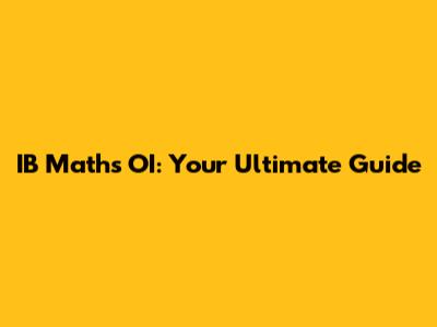 IB Maths OI: Your Ultimate Guide