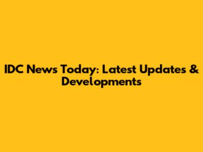 IDC News Today: Latest Updates & Developments