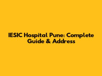 IESIC Hospital Pune: Complete Guide & Address