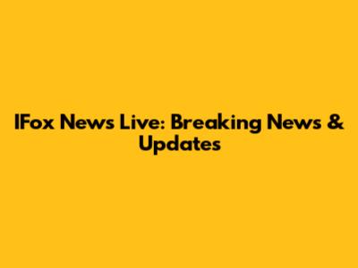 IFox News Live: Breaking News & Updates