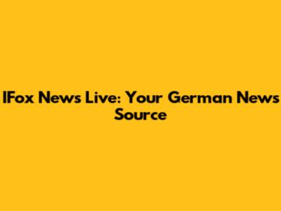 IFox News Live: Your German News Source