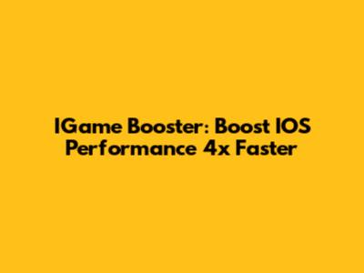 IGame Booster: Boost IOS Performance 4x Faster