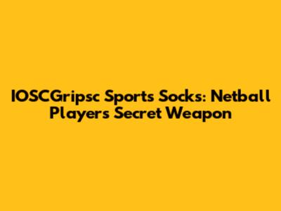 IOSCGripsc Sports Socks: Netball Players' Secret Weapon