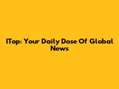 ITop: Your Daily Dose Of Global News
