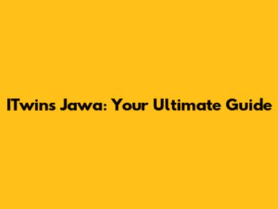 ITwins Jawa: Your Ultimate Guide
