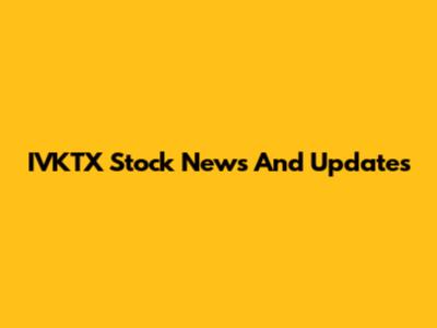 IVKTX Stock News And Updates