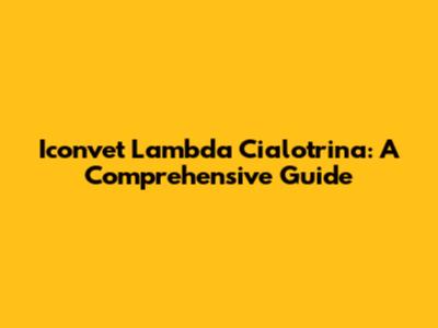 Iconvet Lambda Cialotrina: A Comprehensive Guide