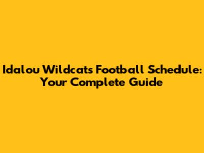 Idalou Wildcats Football Schedule: Your Complete Guide