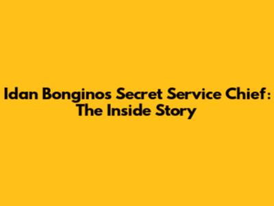 Idan Bongino's Secret Service Chief: The Inside Story