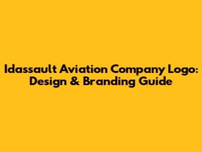 Idassault Aviation Company Logo: Design & Branding Guide