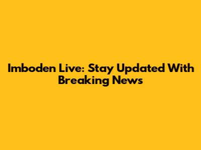 Imboden Live: Stay Updated With Breaking News