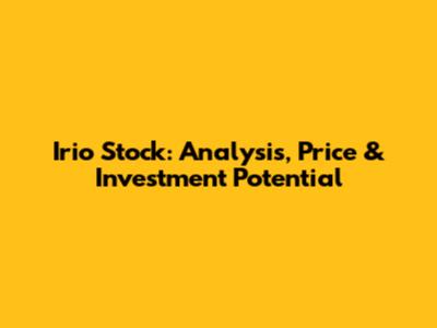 Irio Stock: Analysis, Price & Investment Potential