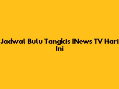 Jadwal Bulu Tangkis INews TV Hari Ini