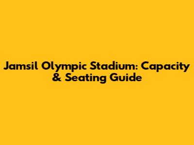 Jamsil Olympic Stadium: Capacity & Seating Guide