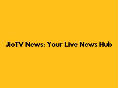 JioTV News: Your Live News Hub
