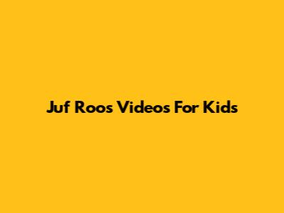 Juf Roos Videos For Kids