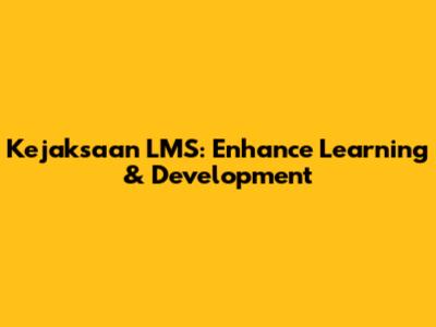 Kejaksaan LMS: Enhance Learning & Development