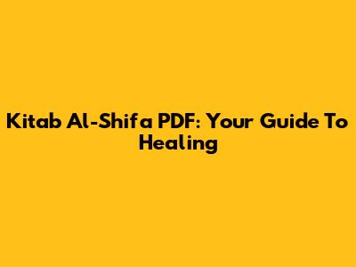 Kitab Al-Shifa PDF: Your Guide To Healing