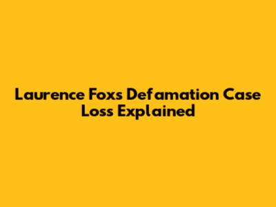Laurence Fox's Defamation Case Loss Explained