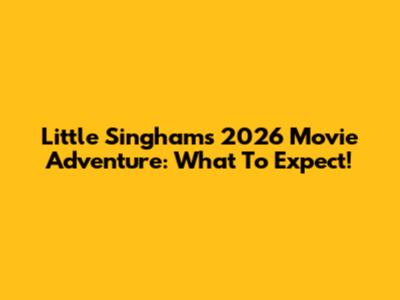 Little Singham's 2026 Movie Adventure: What To Expect!