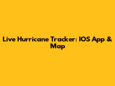 Live Hurricane Tracker: IOS App & Map