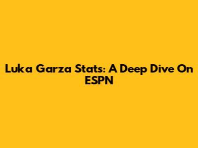 Luka Garza Stats: A Deep Dive On ESPN