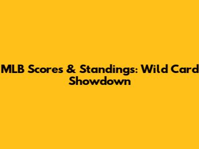MLB Scores & Standings: Wild Card Showdown