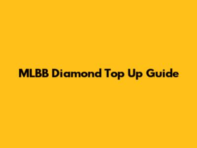 MLBB Diamond Top Up Guide